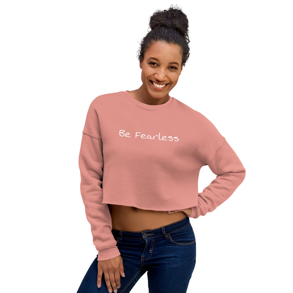 Be Fearless Crop Top Sweatshirt