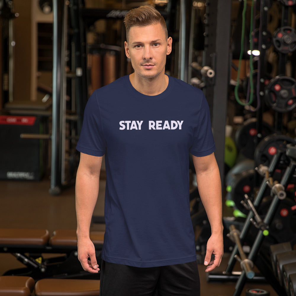 Stay Ready Mens T-Shirt