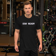 Stay Ready Mens T-Shirt