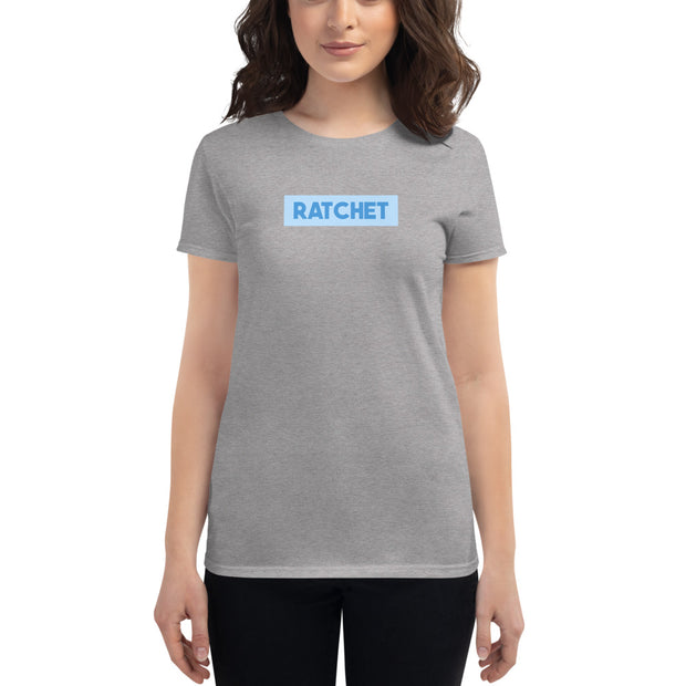 Ratchet Womens T-Shirt