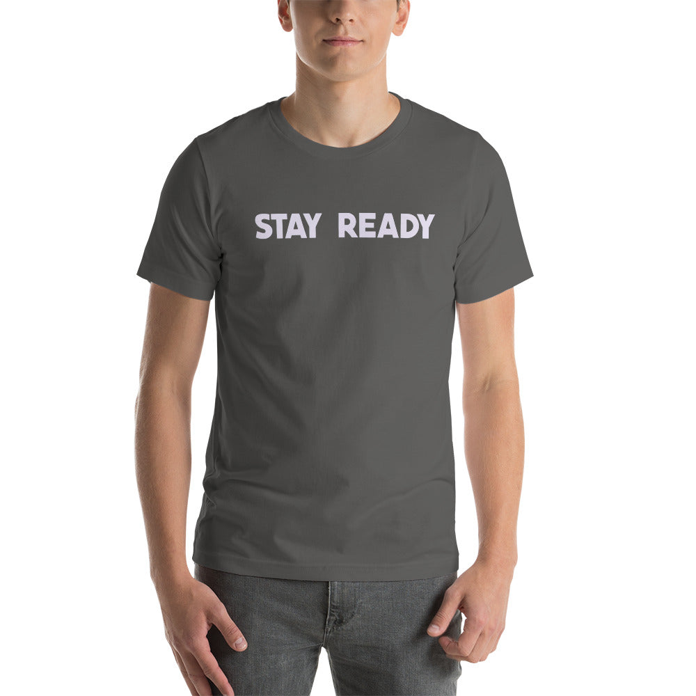 Stay Ready Mens T-Shirt