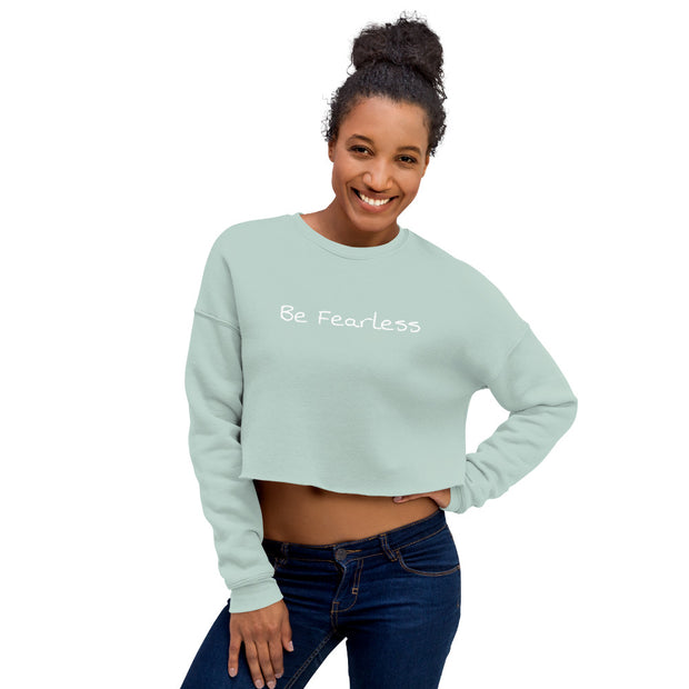 Be Fearless Crop Top Sweatshirt