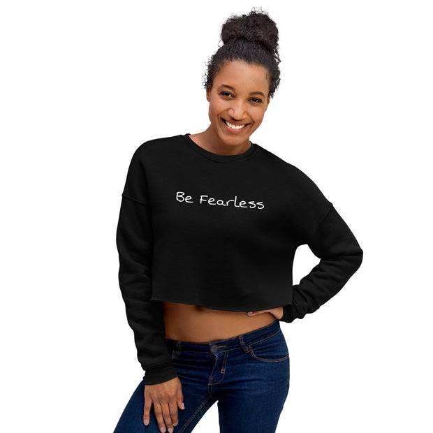 Be Fearless Crop Top Sweatshirt